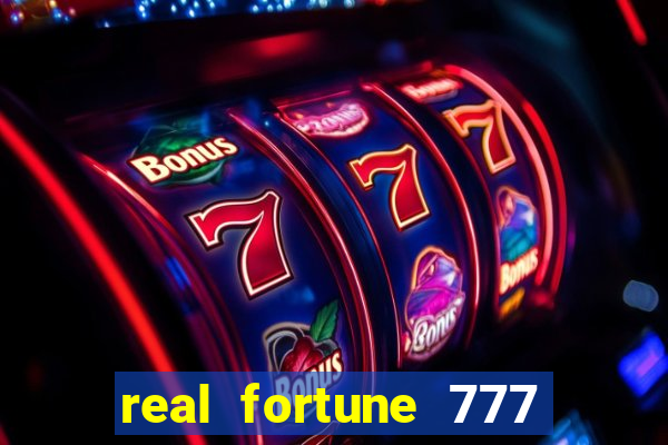 real fortune 777 paga mesmo